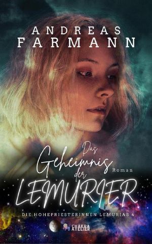 [Hohepriesterinnen Lemurias 04] • Das Geheimnis der Lemurier